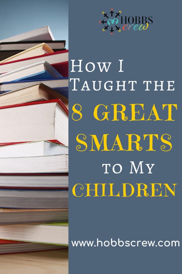 How I Taught The 8 Great Smart To My Kids