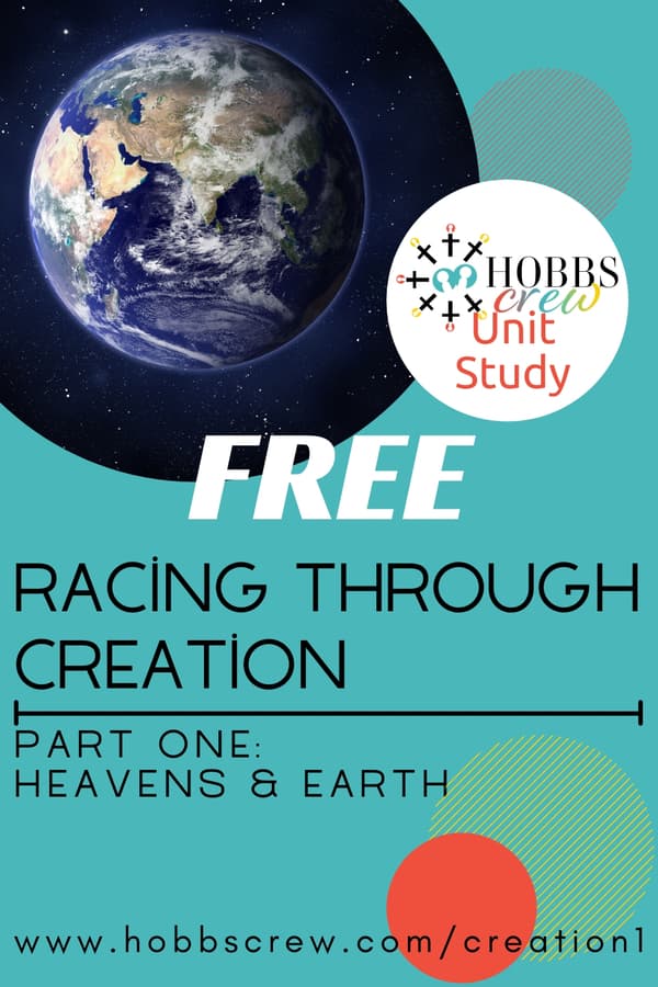 Racing Through Creation Unit Study Part One: Heaven and Earth